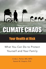 Climate Chaos - CINDY LOU,  M.D. Parker ; Steven M. Shapiro - 9781440836077