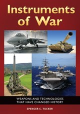 Instruments of War - Spencer C. Tucker - 9781440836541