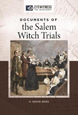 Documents of the Salem Witch Trials - K. David (Gordon College Goss - 9781440853203