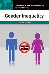 Gender Inequality - DAVID E. (INDEPENDENT SCHOLAR,  USA) Newton - 9781440872860