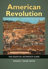 American Revolution - Spencer C. Tucker - 9781440876516