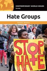 Hate Groups - David E. (Independent Scholar Newton - 9781440877742