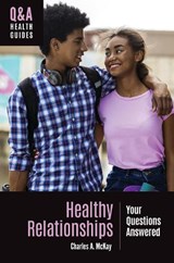 Healthy Relationships - Charles A. (Licensed Psychotherapist McKay - 9781440878916