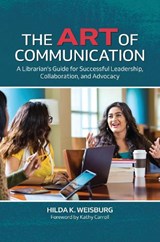 The Art of Communication - Hilda K. Weisburg - 9781440878954