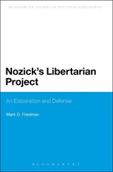 Nozick's Libertarian Project - Mark D. Friedman - 9781441102973