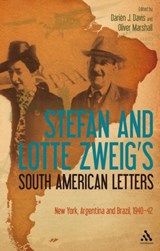 Stefan and Lotte Zweig's South American Letters | Stefan Zweig ; Lotte Zweig | 