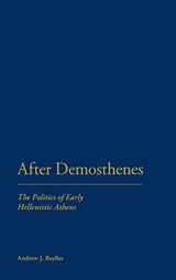 After Demosthenes - BAYLISS, Andrew J - 9781441111517