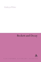 Beckett and Decay - Kathryn White - 9781441115126