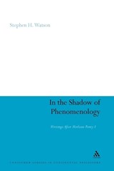 In the Shadow of Phenomenology - Professor Stephen H. Watson - 9781441118844