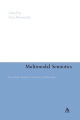Multimodal Semiotics - Helen Caple; Caroline Coffin; Jan Connelly; Beverly Derewianka; Susan Feez; Emilia Djonov; Pauline Jones; John Knox; Kristina Love - 9781441123190