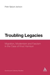 Troubling Legacies - Sjölyst-Jackson, Peter - 9781441134769