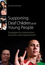 Supporting Deaf Children and Young People - Derek Brinkley - 9781441153593