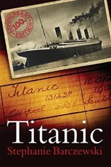 Titanic 100th Anniversary Edition - Stephanie Barczewski - 9781441161697