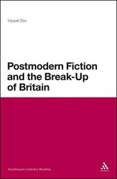 Postmodern Fiction and the Break-Up of Britain