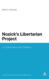 Nozick's Libertarian Project - Mark D. Friedman - 9781441170934