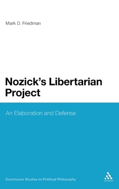 Nozick's Libertarian Project, Mark D. Friedman - Gebonden - 9781441170934