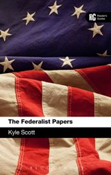 The Federalist Papers - Dr Kyle Scott - 9781441185860