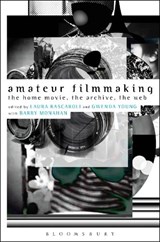 Amateur Filmmaking - RASCAROLI,  Laura ; Monahan, Barry ; Young, Gwenda - 9781441191496