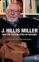J.Hillis Miller and the Possibilities of Reading - DUNNE,  Eamonn - 9781441194053