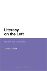 Literacy on the Left - LAMBIRTH,  Andrew - 9781441194138