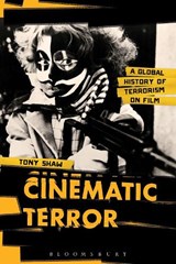 Cinematic Terror - PhD Tony Shaw - 9781441196200