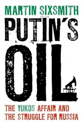 Putin's Oil - Martin Sixsmith - 9781441199683