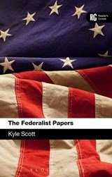 The Federalist Papers - Dr Kyle Scott - 9781441199867