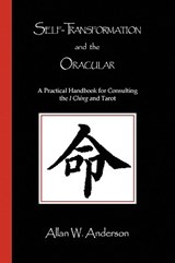 Self-Transformation and the Oracular - Allan W Anderson - 9781441517500