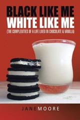 Black like me White like me - Jane Moore - 9781441540027