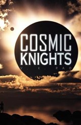 Cosmic Knights - V K Rao - 9781441548610