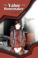 The Value of a Homemaker - Patti Zona - 9781441564696