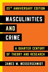 Masculinities and Crime - James W. Messerschmidt - 9781442220379