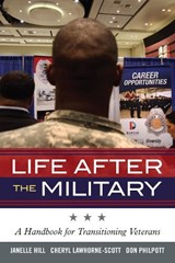 Life After the Military - Janelle B. Moore ; Don Philpott ; Cheryl Lawhorne-Scott - 9781442221338