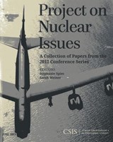 Project on Nuclear Issues - Stephanie Spies ; Sarah Weiner - 9781442225077