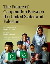 The Future of Cooperation Between the United States and Pakistan - Sadika Hameed - 9781442225350