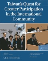 Taiwan's Quest for Greater Participation in the International Community - Bonnie S. Glaser - 9781442227859