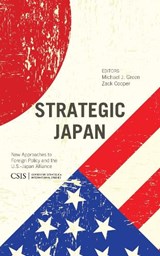 Strategic Japan - Michael J. Green ; Zack Cooper - 9781442228634