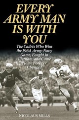 Every Army Man Is with You - MILLS,  Nicolaus - 9781442239852