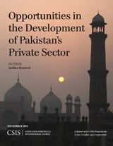 Opportunities in the Development of Pakistan's Private Sector - Sadika Hameed - 9781442240308