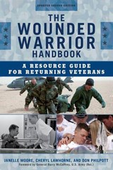 The Wounded Warrior Handbook - Janelle B. Moore ; Cheryl Lawhorne-Scott ; Don Philpott - 9781442251960