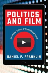 Politics and Film - Daniel P. Franklin - 9781442262324