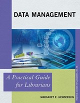 Data Management - Margaret E. Henderson - 9781442264380