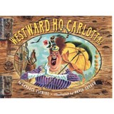 Westward Ho, Carlotta! - FLEMING,  Candace - 9781442402188
