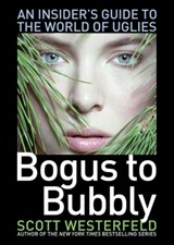 Bogus to Bubbly - Scott Westerfeld - 9781442407381