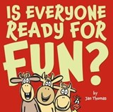 Is Everyone Ready for Fun? - Jan Thomas - 9781442435742