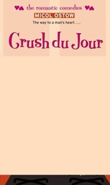 Crush du Jour - Micol Ostow - 9781442441149