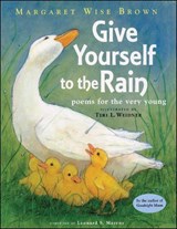 Give Yourself to the Rain - BROWN,  Margaret Wise - 9781442460638