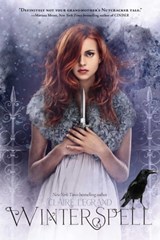 Winterspell - Claire Legrand - 9781442466005