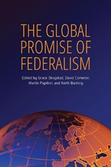 The Global Promise of Federalism - Grace Skogstad ; David Cameron ; Martin Papillon ; keith Banting - 9781442626478