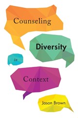 Counseling Diversity in Context - Jason Brown - 9781442635296